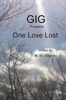 Paperback Gig presents One Love Lost Book