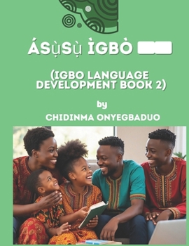 Paperback AsỤsỤ Ịgbo: Igbo languge Development ỊLD & English Language Develoment ELD [Afrikaans] Book