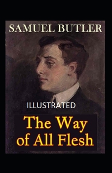 Paperback The Way of All Flesh Illustrated Book