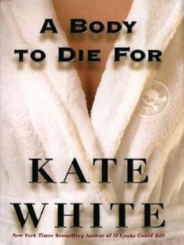 A Body to Die For - Book #2 of the Bailey Weggins Mystery