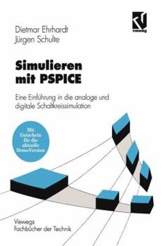 Paperback Simulieren Mit PSPICE: Eine Einführung in Die Analoge Und Digitale Schaltkreissimulation [German] Book