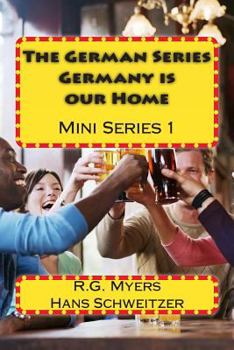 Paperback The German Series: Germany is our Home: Mini Series 1 Book