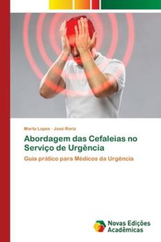 Paperback Abordagem das Cefaleias no Serviço de Urgência [Portuguese] Book