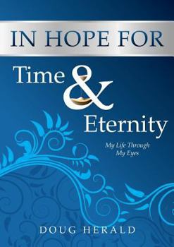 Paperback In Hope for Time and Eternity Book