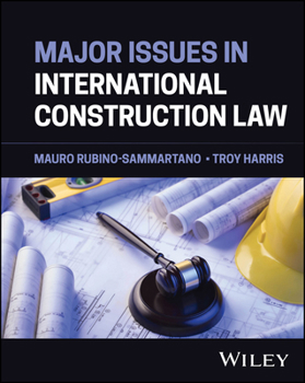 Hardcover Major Issues in International Construction Law Book