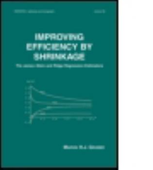 Hardcover Improving Efficiency by Shrinkage: The James--Stein and Ridge Regression Estimators Book