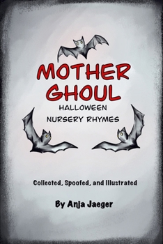 Paperback Mother Ghoul: Halloween Nursery Rhymes Book