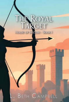 Royal Target : House of Sozzini, Book 1