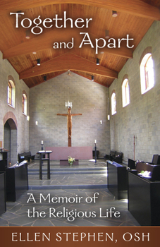 Paperback Together and Apart: A Memoir of the Religious Life Book