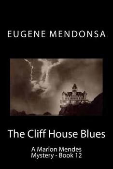 Paperback The Cliff House Blues: A Marlon Mendes Mystery Book