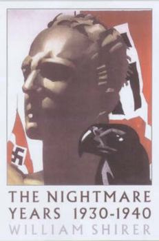 The Nightmare Years: 1930-1940 - Book #2 of the 20th Century Journey