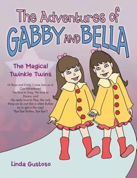 Paperback The Adventures of Gabby and Bella: The Magical Twinkle Twins Book