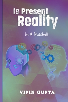 Paperback Is Present Reality: In A Nutshell Book