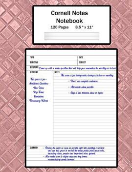 Cornell Notes Notebook : Note Taking System, for Students, Writers, Meetings, Lectures Large Size 8. 5 X 11 (21. 59 X 27. 94 Cm), Durable Matte Rose Colored Metal Cover Design , 120 Pages