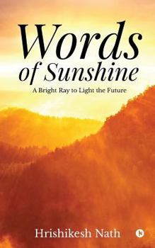 Paperback Words of Sunshine: A Bright Ray to Light the Future Book