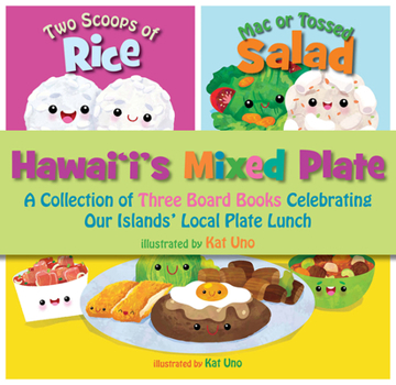 Board book Hawaii's Mixed Plate: A Collection of Three Board Books Celebrating Our Islands' Local Plate Lunch Book