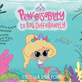 Paperback Princessability to Roll Differently Book