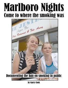 Paperback Marlboro Nights: Documenting the ban on smoking in public Book