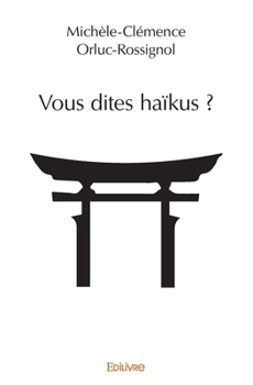 Paperback Vous dites haïkus ? [French] Book