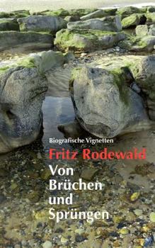Paperback Von Brüchen und Sprüngen: Biografische Vignetten [German] Book