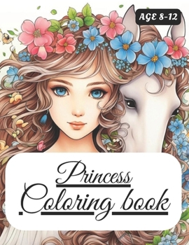 Paperback Princess coloring book for kids: Age for 8-12 Book