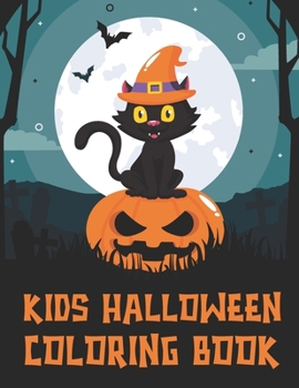 Paperback Kids Halloween Coloring Book: Funny Kids Halloween Coloring Book. Happy Halloween Coloring Book for Cute kids. Happy Halloween Coloring Book For Kid Book