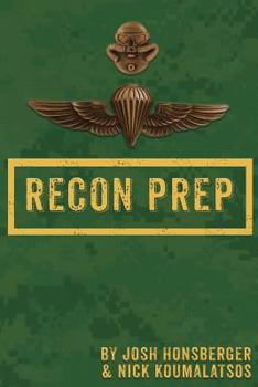 Paperback Marine Recon Prep: Basic Reconnaissance Course 12 Week Training Guide Book