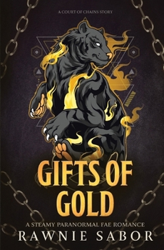 Gifts of Gold: A Court of Chains Story