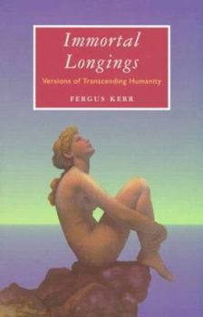 Paperback Immortal Longings: Versions of Transcending Humanity Book