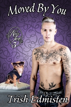 Moved by You - Book #3 of the Nice Ink