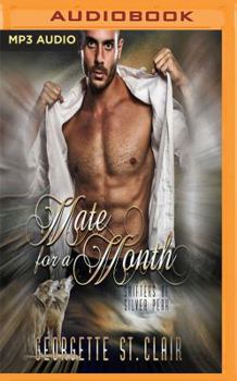 Mate for a Month - Book #2 of the Shifters Of Silver Peak