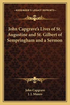 Paperback John Capgrave's Lives of St. Augustine and St. Gilbert of Sempringham and a Sermon Book