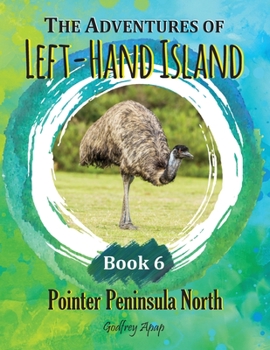 Paperback The Adventures of Left-Hand Island: Book 6 - Pointer Peninsula North Book