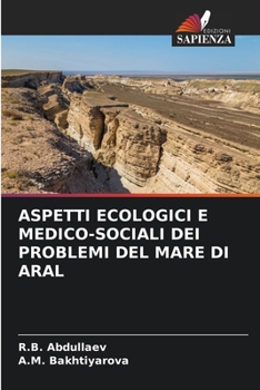 Paperback Aspetti Ecologici E Medico-Sociali Dei Problemi del Mare Di Aral [Italian] Book