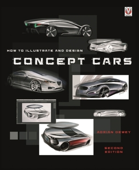 Paperback How to Illustrate and Design Concept Cars: New Edition Book