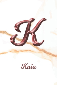 Paperback Kaia: Sketchbook - Blank Imaginative Sketch Book Paper - Letter K Rose Gold White Marble Pink Effect Cover - Teach & Practic Book