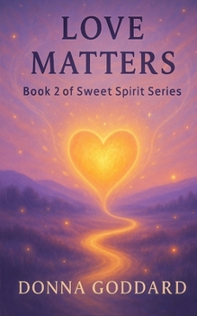 Love Matters (Short and Simple Spiritual Series)