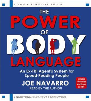 Audio CD The Power of Body Language: An Ex-FBI Agent's System for Speed-Reading People Book