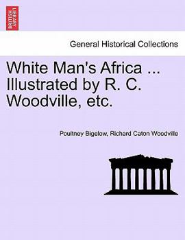 Paperback White Man's Africa ... Illustrated by R. C. Woodville, Etc. Book