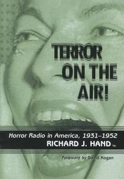 Paperback Terror on the Air!: Horror Radio in America, 1931-1952 Book