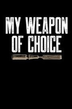 Paperback Woodcarving Notebook: My Weapon Of Choice Book