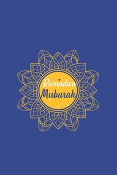 Ramadan Mubarak: Islam I Holidays I Gift I Celebrate I Muslim's Journal