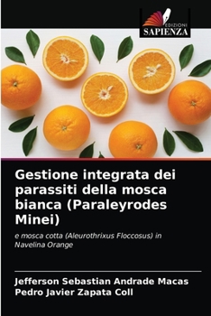 Paperback Gestione integrata dei parassiti della mosca bianca (Paraleyrodes Minei) [Italian] Book