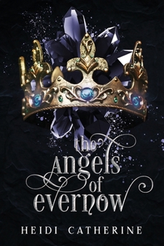 Paperback The Angels of Evernow: Book 5 The Kingdoms of Evernow Book