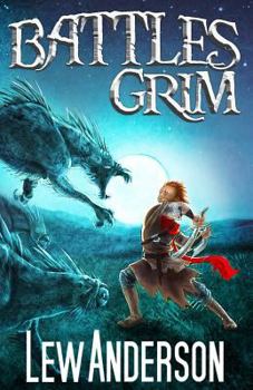 Battles Grim: Book 2 of The Lorian Stones - Book #2 of the Lorian Stones