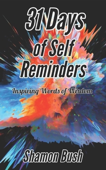 Paperback 31 Days of Self Reminders: Inspiring Words of Wisdom Book