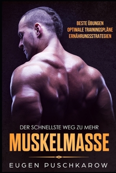 Paperback Der schnellste Weg zu mehr Muskelmasse [German] Book