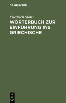 Hardcover Wörterbuch Zur Einführung Ins Griechische [German] Book