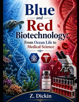 Blue and Red Biotechnology: From Ocean Life to Medical Science