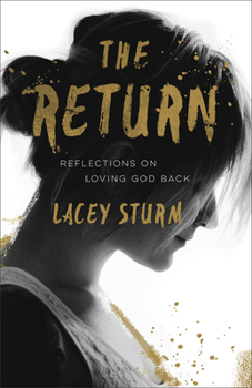 Paperback The Return: Reflections on Loving God Back Book